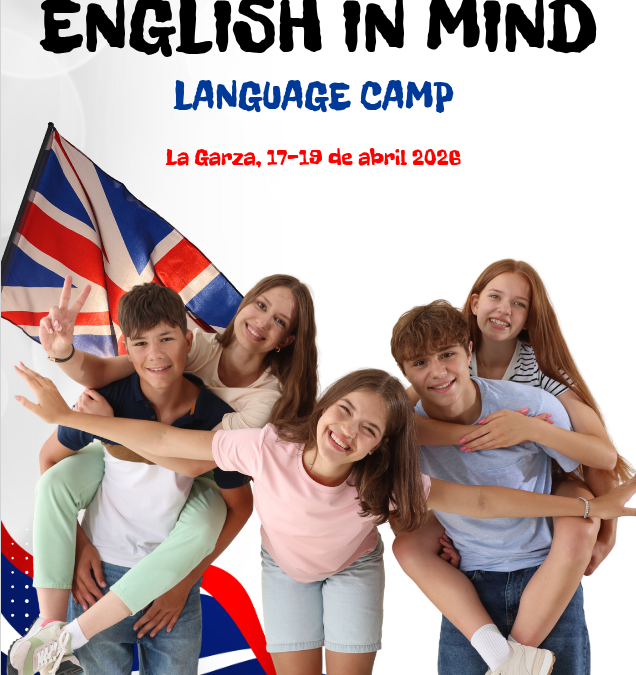 Cartel del campamento de inmersión English in Mind con alumnos del IES Huarte de San Juan en La Garza, 17-19 de abril de 2026